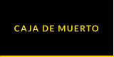 CAJA DE MUERTO